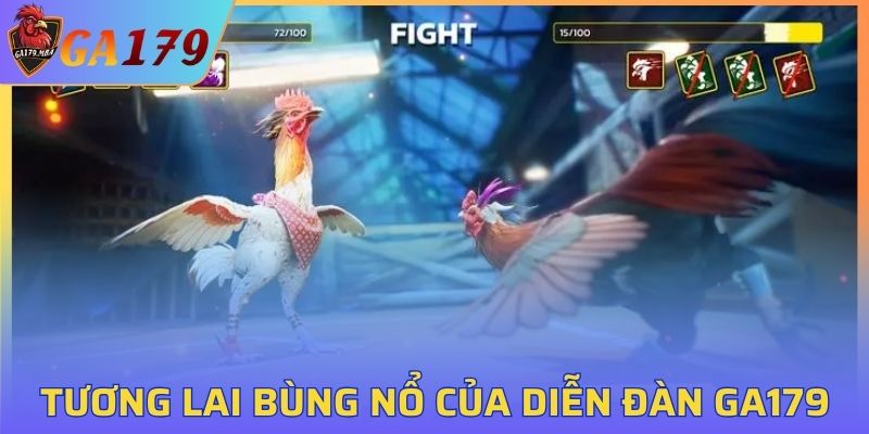 Tương lai bùng nổ của diễn đàn GA179