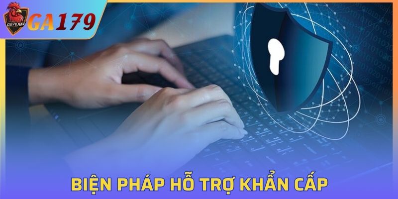 Biện pháp phòng ngừa và hỗ trợ khẩn cấp từ GA179