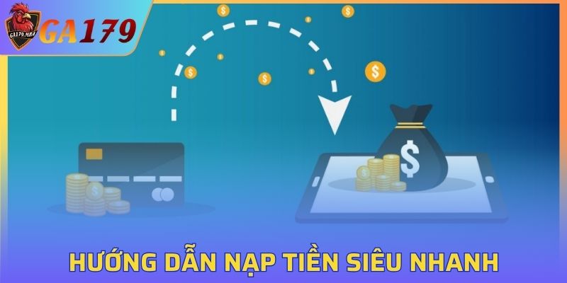 Hướng dẫn nạp tiền siêu nhanh vào tài khoản game
