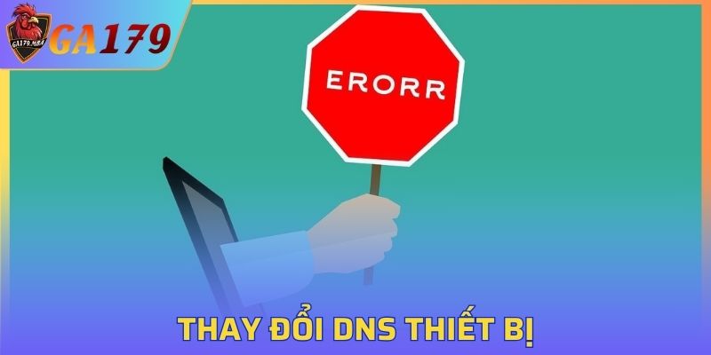 Thay đổi DNS thiết bị