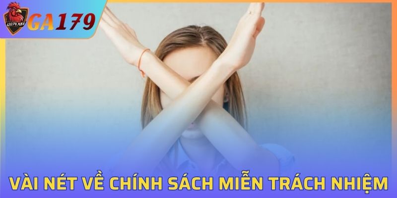 Vài nét về chính sách miễn trừ trách nhiệm của GA179