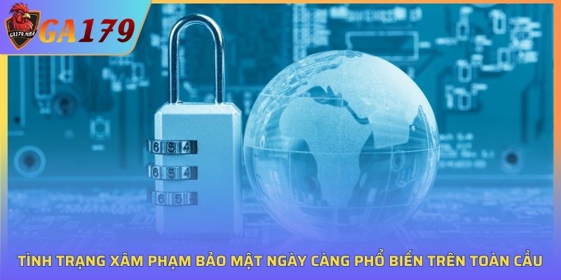 Xâm phạm bảo mật đang ngày càng phổ biến